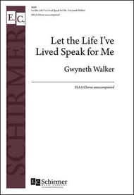 Let the Life I've Lived Speak for Me SSAA choral sheet music cover Thumbnail